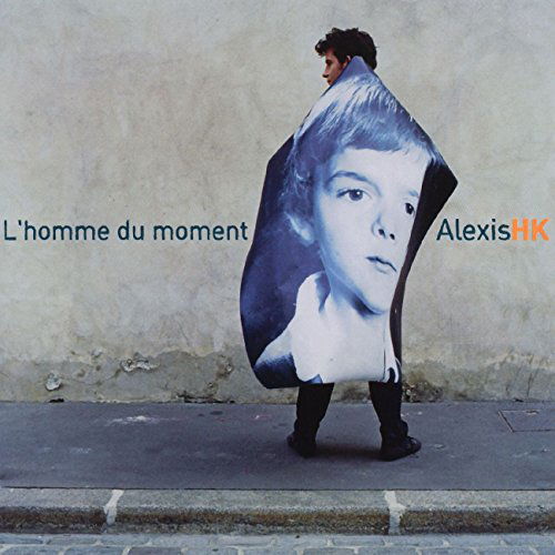 Cover for Alexis Hk · L'homme du moment (2?e album) (CD) (2014)