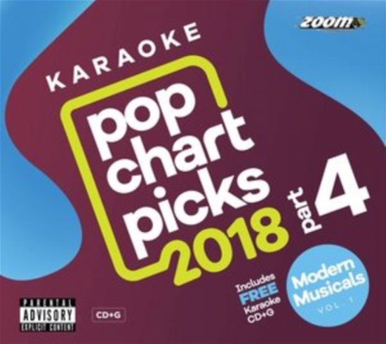 Cover for Zoom Karaoke · Pop Chart Picks 2018: Part 4 + Modern Musicals Vol. 1 (CD+G) (CD)