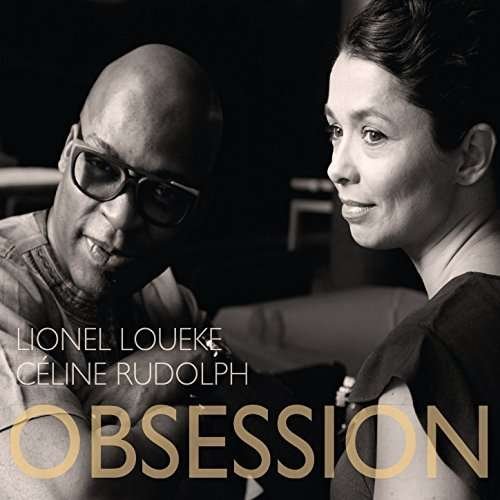 Cover for Rudolph,celine / Loueke,lionel · Obsession (CD) (2017)