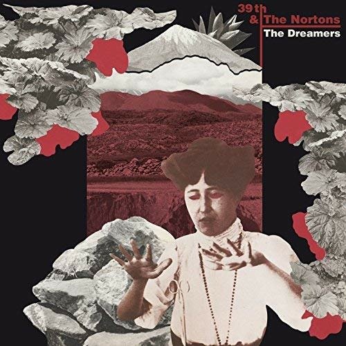 Thirty-Ninth & The Nortons · Dreamers (LP) [Coloured edition] (2017)