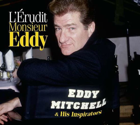 LErudit Monsieur Eddy - Eddy Mitchell - Musiikki - LE CHANT DU MONDE - 3149020935606 - perjantai 16. marraskuuta 2018