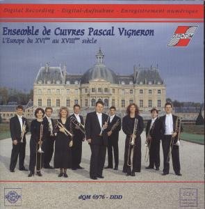 Cover for Pascal Vigneron · LEurope Du Xvie Au Xviiie Siecle (CD) (2020)