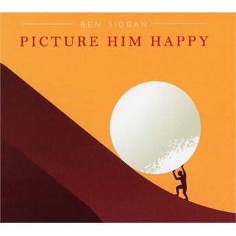 Cover for Ben Sidran · Picture Him Happy (CD) (2017)