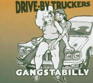 Cover for Drive-by Truckers · Gangstabilly (CD) (2006)
