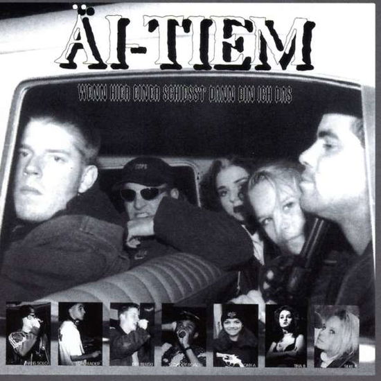 Cover for Äi-Tiem · Äi-Tiem-Wenn Hier Einer Schiesst Dann (CD) (1993)