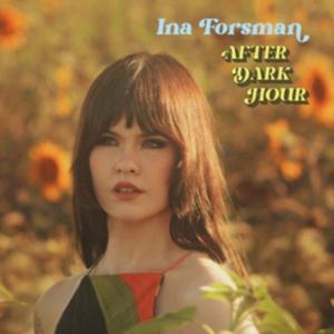 Cover for Ina Forsman · After Dark Hour (CD) (2025)