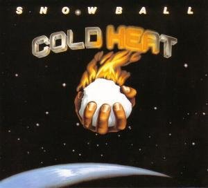 Cover for Snowball · Cold Heat (CD) [Digipak] (2010)