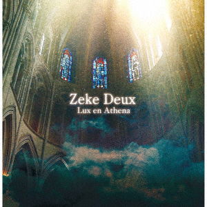 Cover for Zeke Deux · Lux En Athena (CD) [Japan Import edition] (2023)