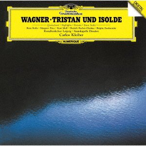 Tristan Und Isolde (hlts): C.Kleiber / Skd M.Price Kollo Fassbaender F-Dieskau - R. Wagner - Música - 7UC - 4988031430606 - 30 de julio de 2021