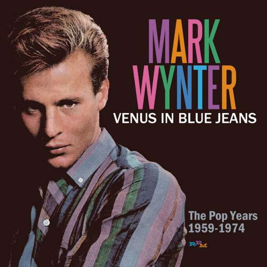 Venus in Blue Jeans: the Pop Years 1959-1974 - Mark Wynter - Musik - RPM - 5013929553606 - 23. Juni 2017