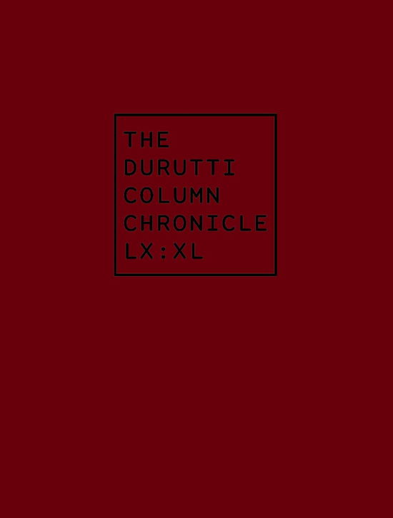 Cover for Durutti Column · Chronicle Lx: XL (CD) (2014)