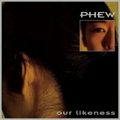 Cover for Phew · Our Likeness (LP) (2023)