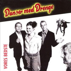 Vores Bedste - Danser med Drenge - Música - MBO - 5700776600606 - 23 de fevereiro de 2006