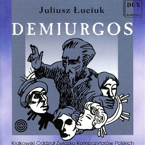 Demiurgos - Luciuk / Orawska / Paciocha / Kusiewicz / Borowicz - Muziek - DUX - 5902547002606 - 1996