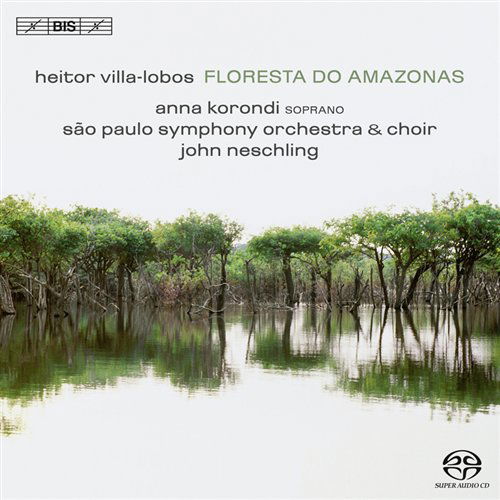 Cover for Korondi / Sao Paulo So / Neschling · Heitor Villa-Lobos: Floresta Do Amazonas (CD) (2010)