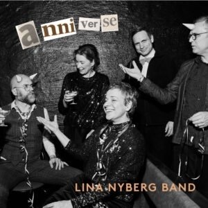 Anniverse - Nyberg Lina - Musikk - Hoob Records - 7320470261606 - 22. april 2022