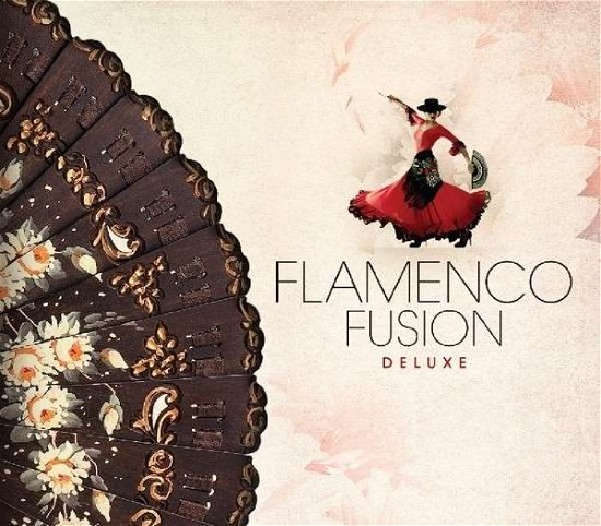 Flamenco Fusion Deluxe / Various - Flamenco Fusion Deluxe / Various - Musik - MUSIC BROKERS - 7798141337606 - 16. oktober 2013