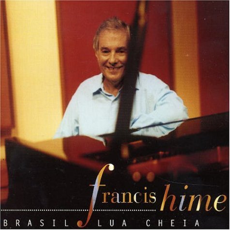 Cover for Francis Hime · Brasil Lua Cheia (CD) (2005)