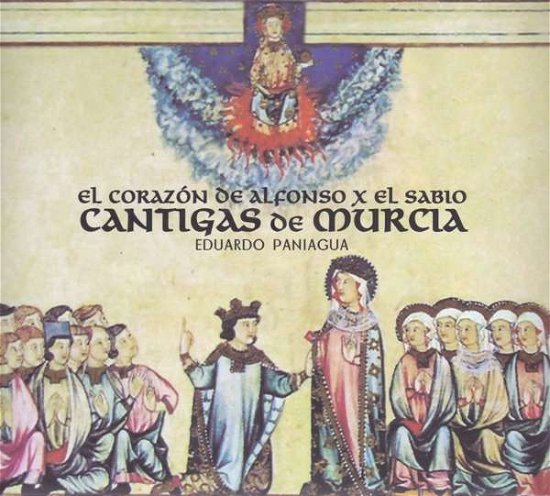 Cover for Eduardo Paniagua · Cantigas De Murcia (El Corazon De Alfonso X El Sablo) (CD) (2019)