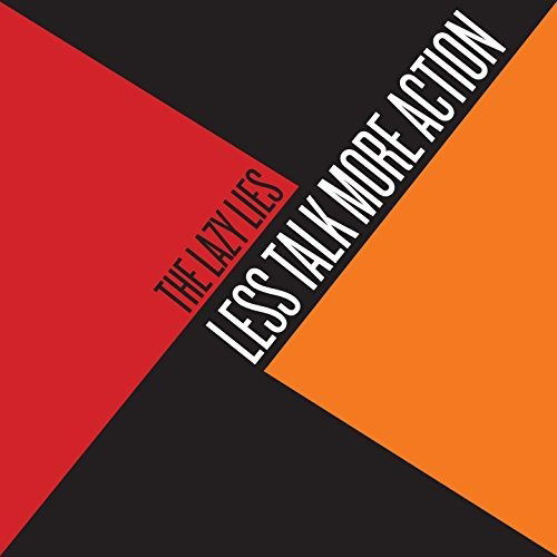 Less Talk More Action - The Lazy Lies - Música - TSUNAMI - 8435307604606 - 30 de março de 2018
