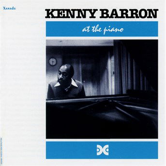 At The Piano - Kenny Barron - Musiikki - XANADU - 8435395500606 - perjantai 18. syyskuuta 2015