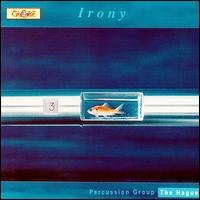 Cover for Percussion Group The Hagu · Irony (CD) (1994)