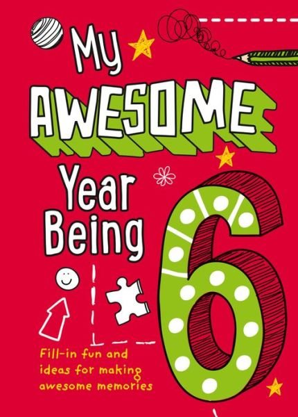Cover for Kia Marie Hunt · My Awesome Year being 6 (Innbunden bok) (2020)