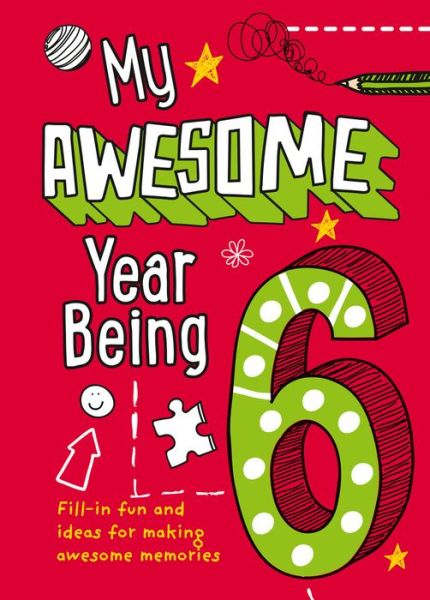 Cover for Kia Marie Hunt · My Awesome Year being 6 (Hardcover bog) (2020)