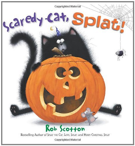 Scaredy-Cat, Splat! - Splat the Cat - Rob Scotton - Książki - HarperCollins - 9780061177606 - 24 sierpnia 2010