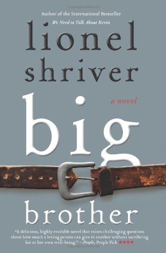 Cover for Lionel Shriver · Big Brother: A Novel (Paperback Book) [Reprint edition] (2014)