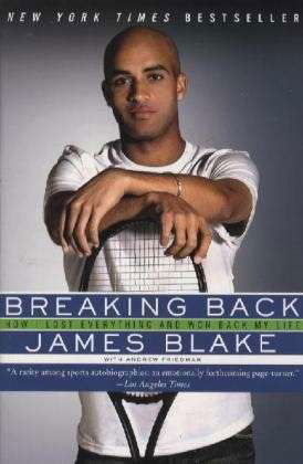 Cover for James Blake · Breaking Back: How I Lost Everything and Won Back My Life (Pocketbok) (2020)