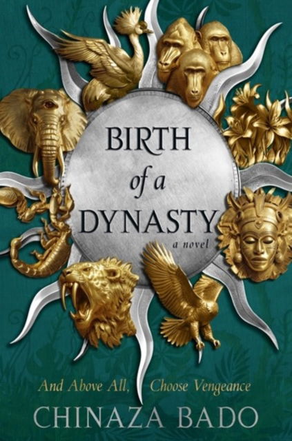 Cover for Chinaza Bado · Birth of a Dynasty (Innbunden bok) (2025)
