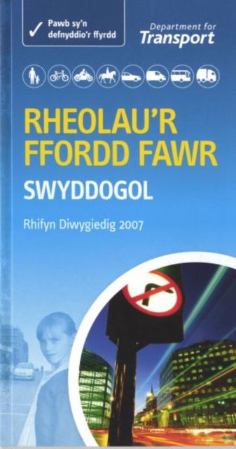 Cover for Great Britain: Department for Transport · Rheolau'r Ffordd Fawr - the Official Highway Code (Paperback Book) [Revised edition] (2008)