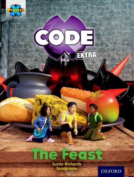 Cover for Justin Richards · Project X CODE Extra: Turquoise Book Band, Oxford Level 7: Castle Kingdom: The Feast - Project X CODE ^IExtra^R (Paperback Bog) (2016)
