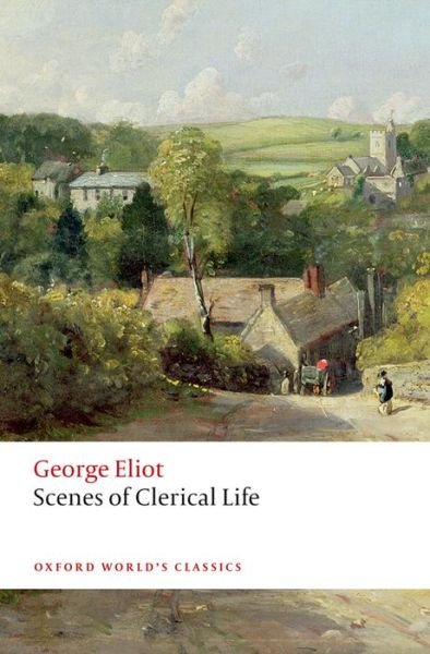 Cover for George Eliot · Scenes of Clerical Life - Oxford World's Classics (Paperback Bog) [2 Revised edition] (2015)