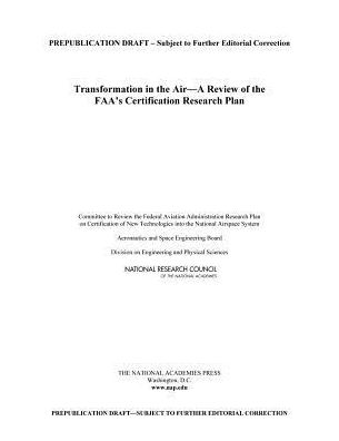 Cover for National Research Council · Transformation in the Air: A Review of the FAA's Certification Research Plan (Paperback Book) (2015)