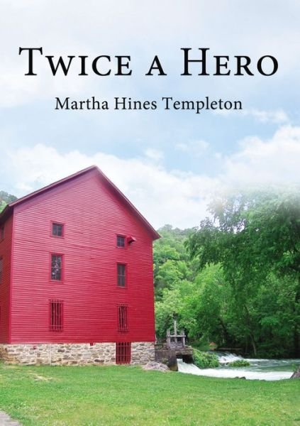 Cover for Martha Hines Templeton · Twice A Hero (Paperback Book) (2019)