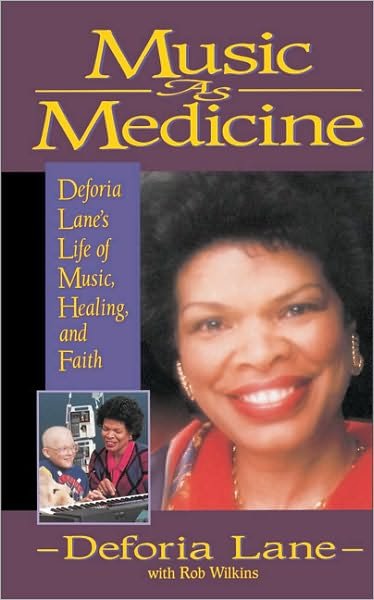 Cover for Deforia Lane · Music as Medicine: Deforia Lane's Life of Music, Healing, and Faith (Paperback Book) (1996)