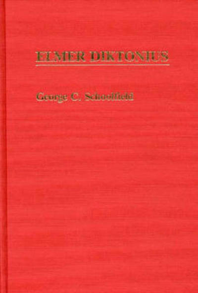 Cover for George C. Schoolfield · Elmer Diktonius (Hardcover Book) [First edition] (1985)