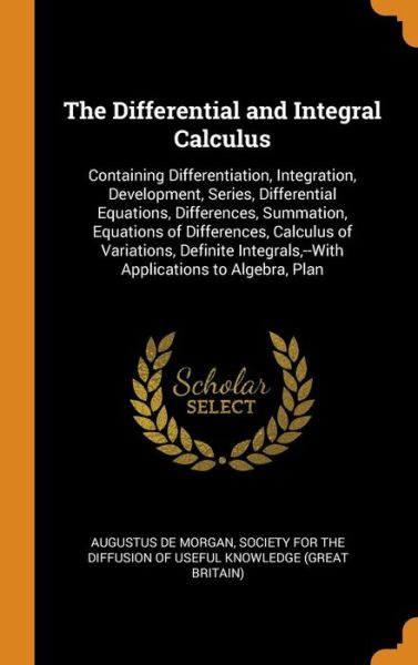 Cover for Augustus de Morgan · The Differential and Integral Calculus (Gebundenes Buch) (2018)