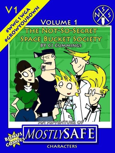 Cover for CJ Cummings · The Not-So-Secret Space Bucket Society - MostlySAFE Volume 1 (Paperback Book) (2019)