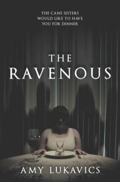 Cover for Amy Lukavics · The ravenous (Buch) (2017)