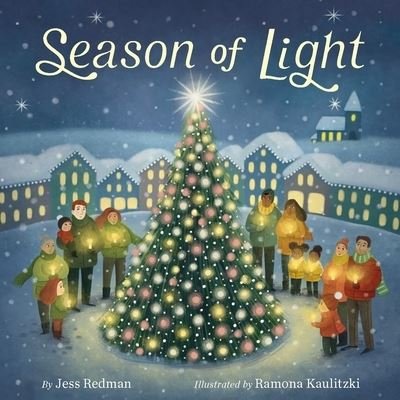 Season of Light - Jess Redman - Livres - Farrar, Straus & Giroux Inc - 9780374314606 - 17 octobre 2022