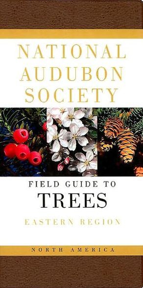 Cover for National Audubon Society · Audubon Society Field Guide to North American Trees:  Eastern Region (Leather Book) [Chanticleer Press Ed edition] (1980)