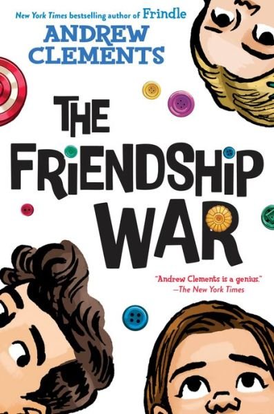 Cover for Andrew Clements · The Friendship War (Inbunden Bok) (2019)