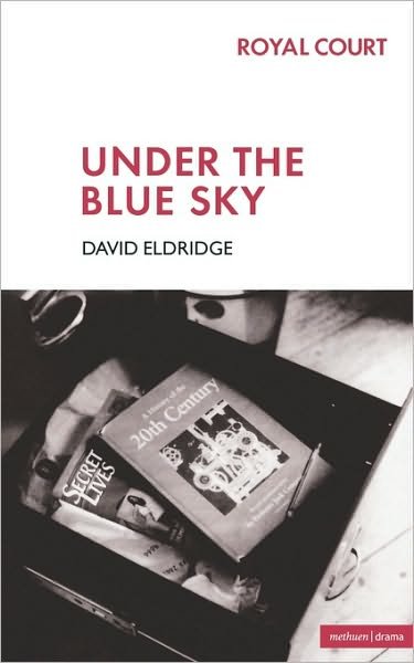 Cover for David Eldridge · Under The Blue Sky - Modern Plays (Taschenbuch) (2000)