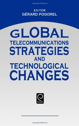 Cover for Gerard Pogorel · Global Telecommunications Strategies and Technological Changes (Hardcover Book) (1994)