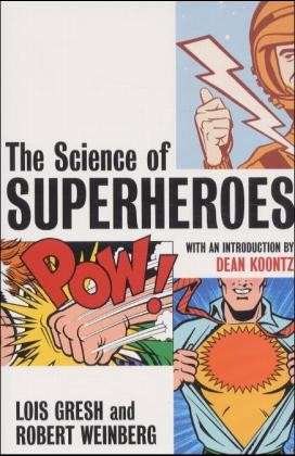 Cover for Lois H. Gresh · The Science of Superheroes (Innbunden bok) (2002)