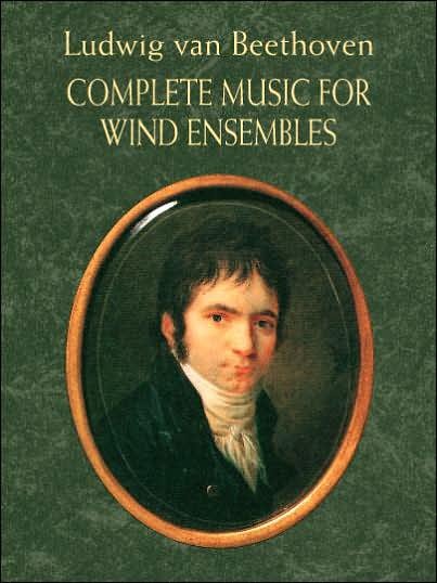 Cover for Ludwig Van Beethoven · Complete Music for Wind Ensembles (Paperback Book) (2014)