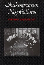 Cover for Stephen Greenblatt · Shakespearean Negotiations: the Circulation of Social Energy in Renaissance England (The New Historicism: Studies in Cultural Poetics) (No. 84) (Paperback Book) (1989)